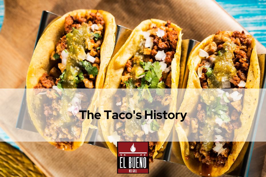 The Taco's History